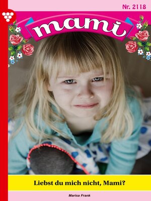 cover image of Liebst du mich nicht, Mami?